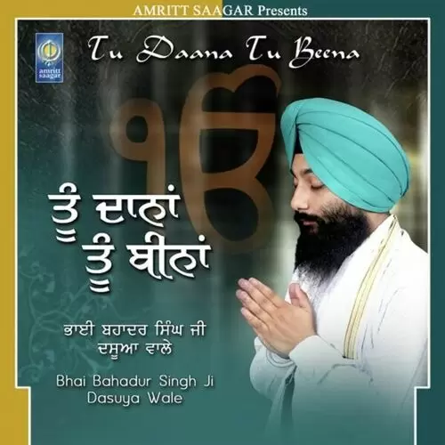 Tu Daana Tu Beena Bhai Bahadur Singh Ji Dasuya Wale Mp3 Download Song - Mr-Punjab