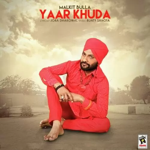 Yaar Khuda Malkit Bulla Mp3 Download Song - Mr-Punjab