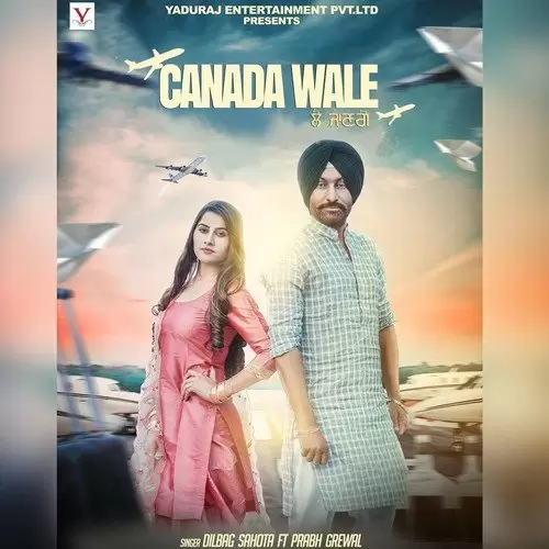 Canada Wale Feat. Prabh Grewal Dilbag Sahota Mp3 Download Song - Mr-Punjab