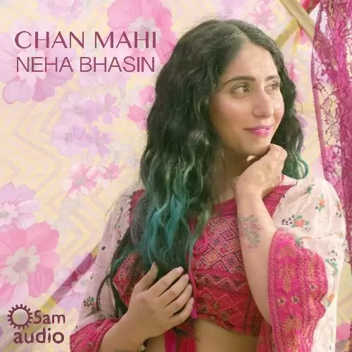Chan Mahi Neha Bhasin Mp3 Download Song - Mr-Punjab
