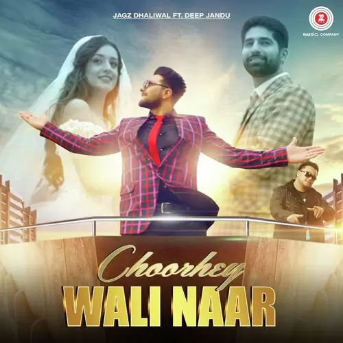 Choorhey Wali Naar Jagz Dhaliwal Mp3 Download Song - Mr-Punjab