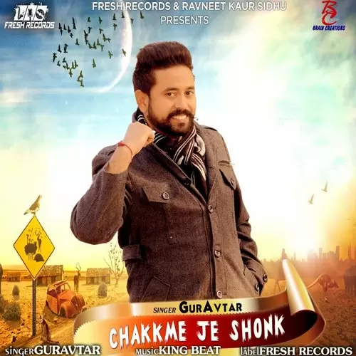 Chakkme Je Shonk Guravtar Mp3 Download Song - Mr-Punjab