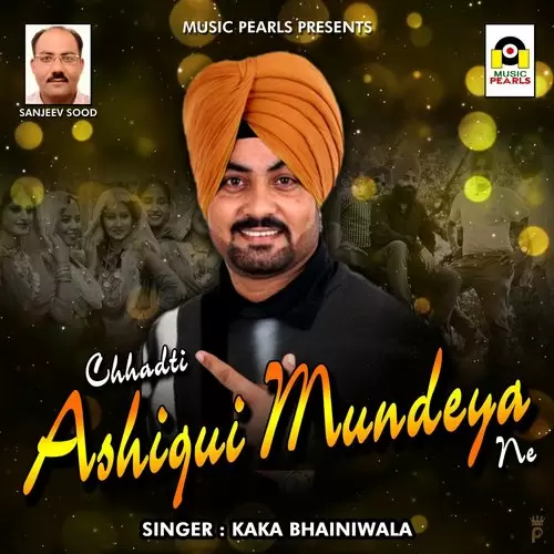 Chhadti Ashiqui Mundeya Nu Kaka Bhainiwala Mp3 Download Song - Mr-Punjab