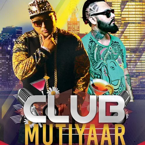 Club Mutiyaar Feat. Pi Pi Thee Emenjay Mp3 Download Song - Mr-Punjab