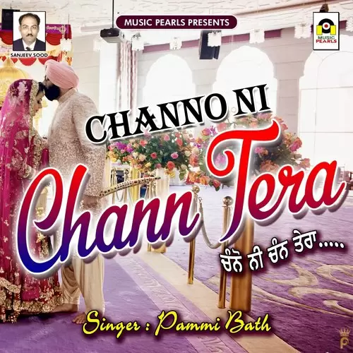 Channo Ni Chann Tera Pammi Bath Mp3 Download Song - Mr-Punjab