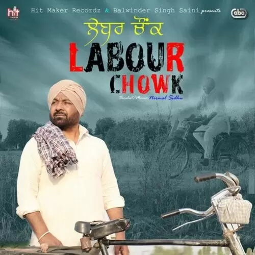 Labour Chowk Nirmal Sidhu Mp3 Download Song - Mr-Punjab