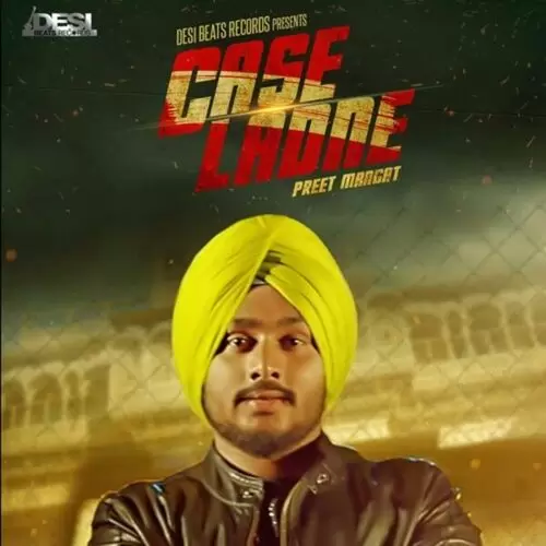 Case Ladne Preet Mangat Mp3 Download Song - Mr-Punjab