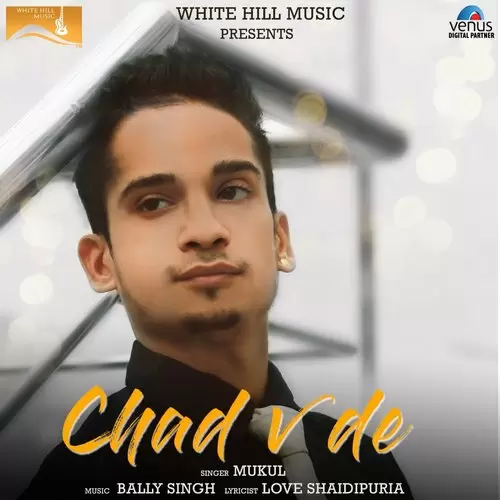 Chad V De Mukul Mp3 Download Song - Mr-Punjab