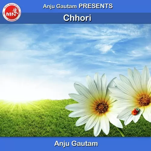 Chhori Anju Gautam Mp3 Download Song - Mr-Punjab