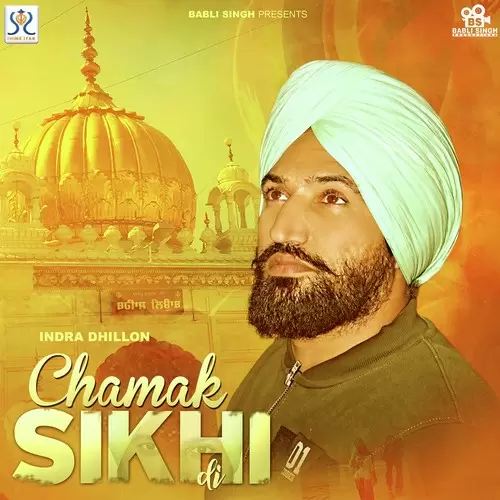 Chamak Sikhi Di Indra Dhillon Mp3 Download Song - Mr-Punjab