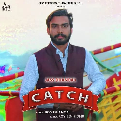 Catch Jass Dhanoa Mp3 Download Song - Mr-Punjab