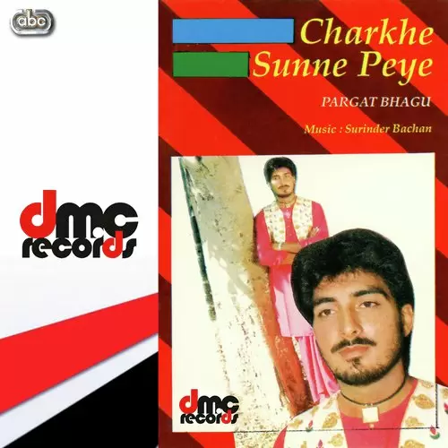 Charkhe Sunne Peye Songs
