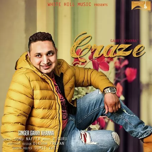 Craze Garry Khanna Mp3 Download Song - Mr-Punjab