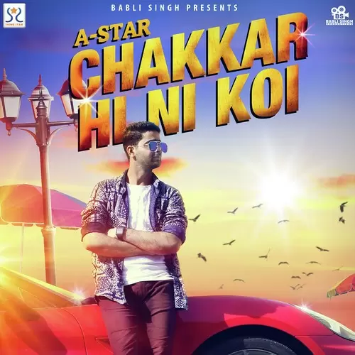Chakkar Hi Ni Koi A Star Mp3 Download Song - Mr-Punjab