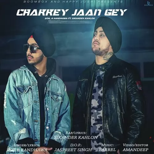 Chakkey Jaan Gey BOB.B Randhawa Mp3 Download Song - Mr-Punjab