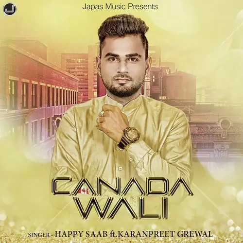 Canada Wali Happy Saab Mp3 Download Song - Mr-Punjab