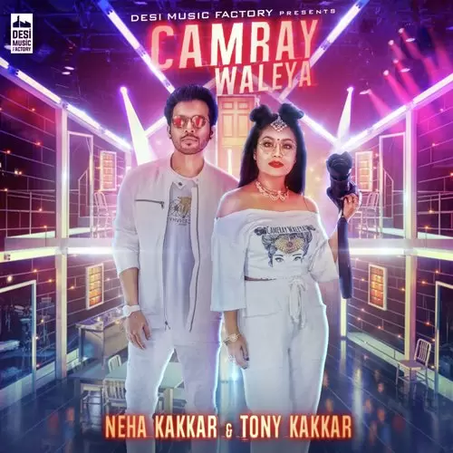 Camray Waleya Neha Kakkar Mp3 Download Song - Mr-Punjab