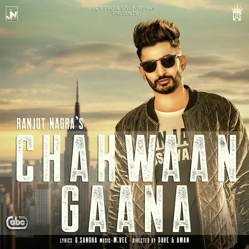 Chakwaan Gaana Ranjot Nagra With M. Vee Mp3 Download Song - Mr-Punjab