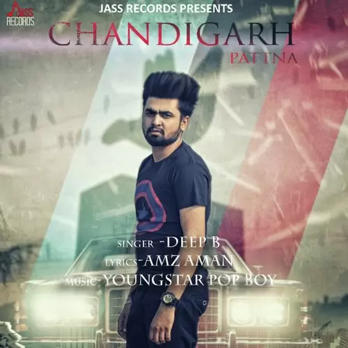 Chandigarh Pattna Deep B. Mp3 Download Song - Mr-Punjab