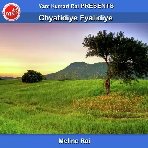 Chyatidiye Fyalidiye Melina Rai Mp3 Download Song - Mr-Punjab