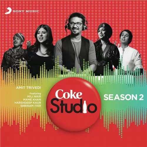 Coke Studio India Season 2: Episode 3 Songs