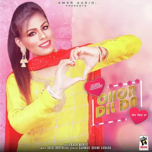 Chor Dil Da Kaur Manjit Mp3 Download Song - Mr-Punjab