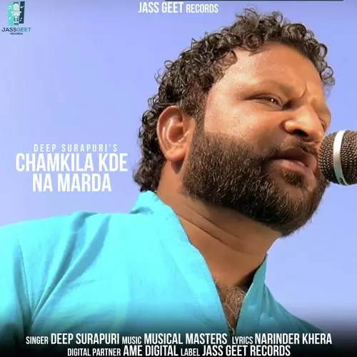Chamkile Kde Na Marda Deep Surapuri Mp3 Download Song - Mr-Punjab