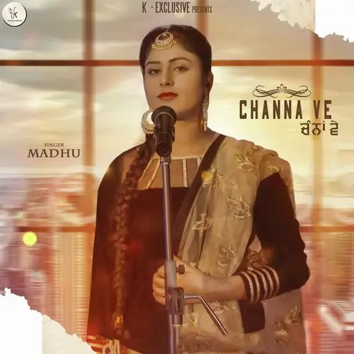 Channa Ve Madhu Mp3 Download Song - Mr-Punjab
