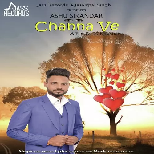 Channa Ve Ashu Sikander Mp3 Download Song - Mr-Punjab