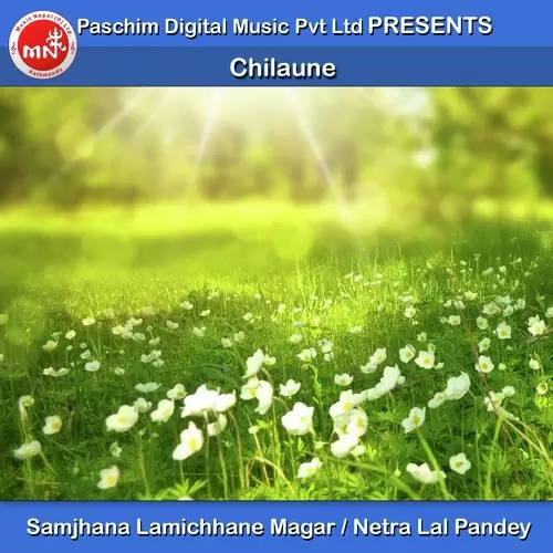 Chilaune Samjhana Lamichhane Magar Mp3 Download Song - Mr-Punjab