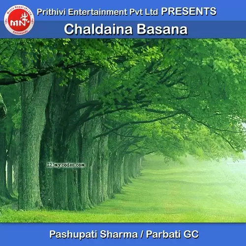 Chaldaina Basana Pashupati Sharma Mp3 Download Song - Mr-Punjab