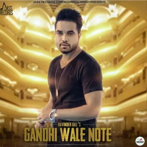 Gandhi Wale Note Davinder Gill Mp3 Download Song - Mr-Punjab