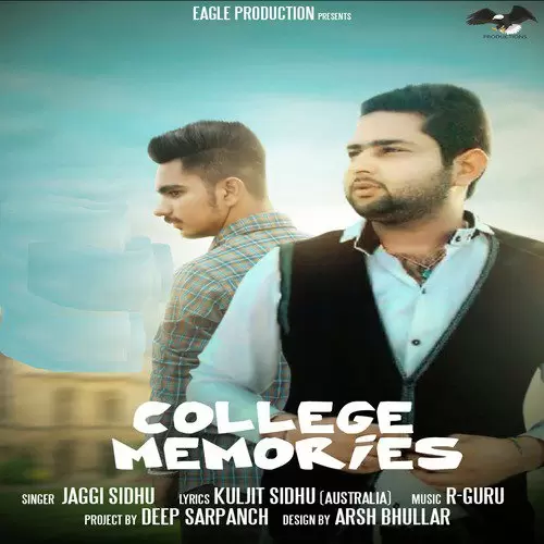 College Memories Jaggi Sidhu Mp3 Download Song - Mr-Punjab