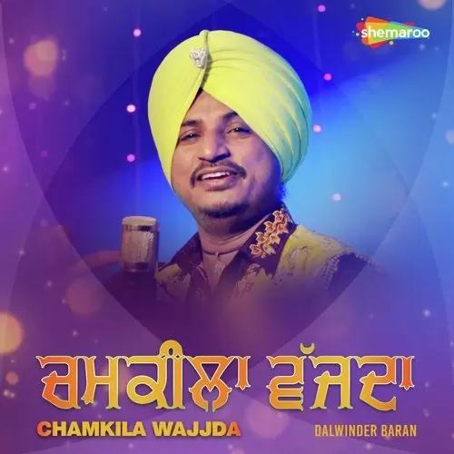 Chamkila Wajjda Dalwinder Baran Mp3 Download Song - Mr-Punjab