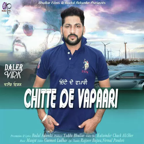 Chitte De Vaapari Daler Virk Mp3 Download Song - Mr-Punjab