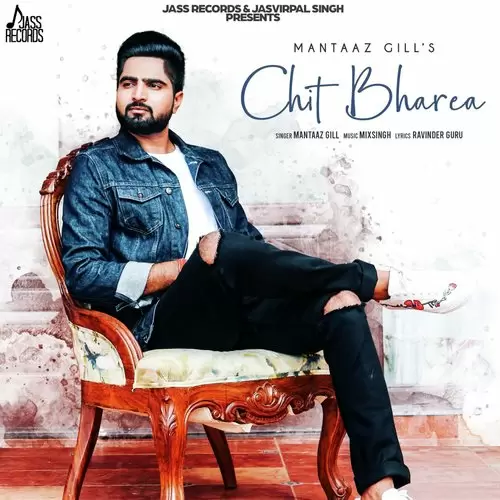 Chit Bharea Mantaaz Gill Mp3 Download Song - Mr-Punjab