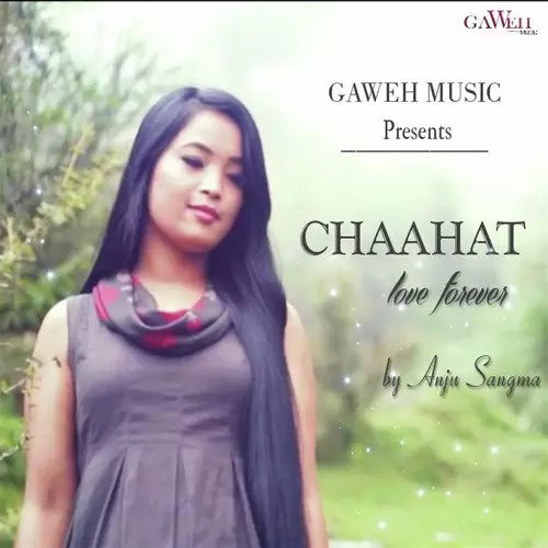 Chaahat Anju Sangma Mp3 Download Song - Mr-Punjab