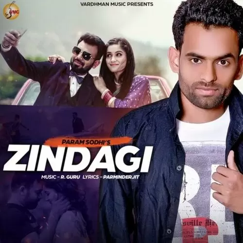 Zindagi Param Sodhi Mp3 Download Song - Mr-Punjab