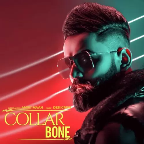 Collar Bone Amrit Maan Mp3 Download Song - Mr-Punjab