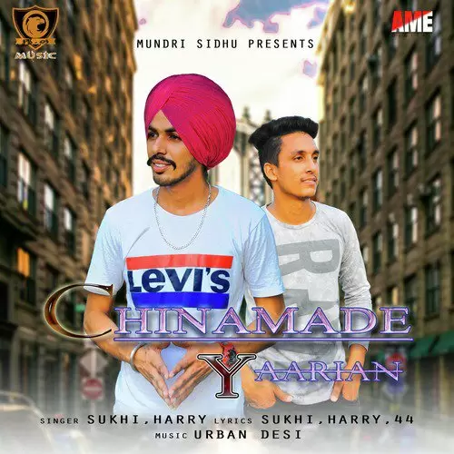 Chinamade Yaarian Sukhi Mp3 Download Song - Mr-Punjab