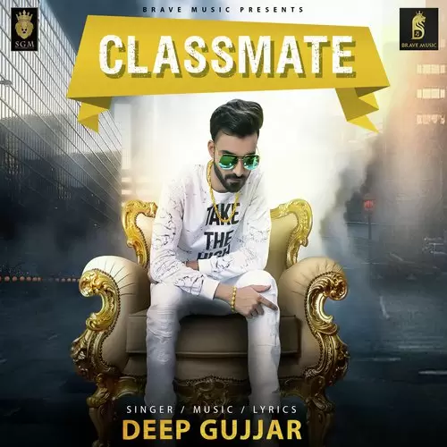 Classmate Deep Gujjar Mp3 Download Song - Mr-Punjab