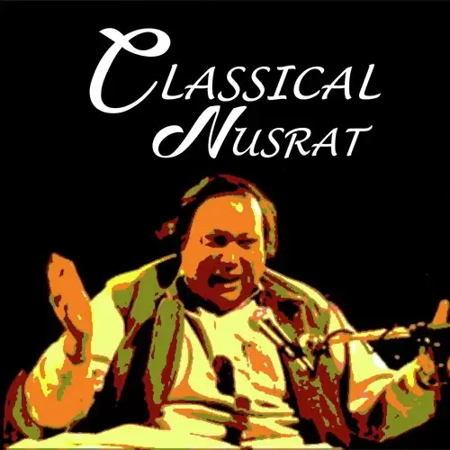 Classical Nusrat Nusrat Fateh Ali Khan Mp3 Download Song - Mr-Punjab