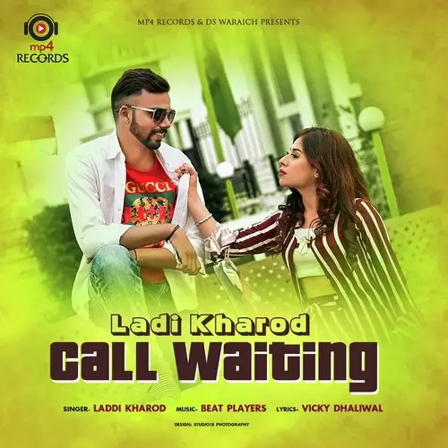 Call Waiting Ladi Kharod Mp3 Download Song - Mr-Punjab