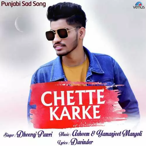 Chette Karke Dheeraj Pawari Mp3 Download Song - Mr-Punjab