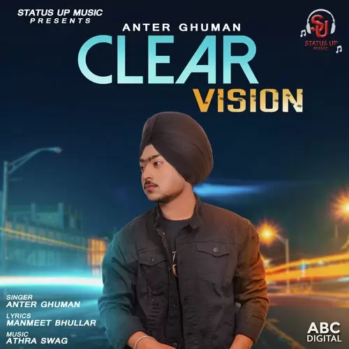 Clear Vision Anter Ghuman Mp3 Download Song - Mr-Punjab