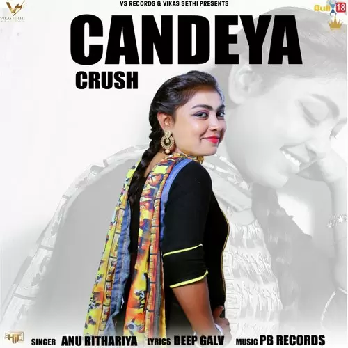 Candeya Crush Anu Rithariya Mp3 Download Song - Mr-Punjab