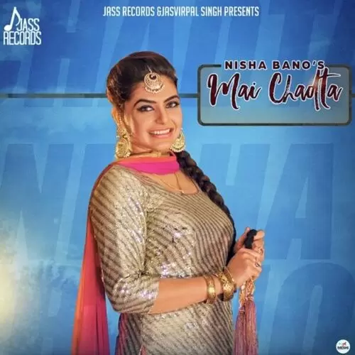 Mai Chadta Nisha Bano Mp3 Download Song - Mr-Punjab