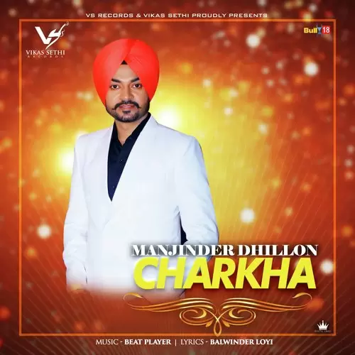 Charkha Manjinder Dhillon Mp3 Download Song - Mr-Punjab