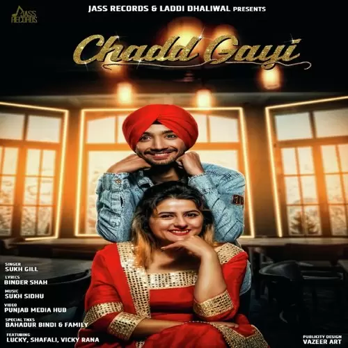 Chadd Gayi Sukh Gill Mp3 Download Song - Mr-Punjab