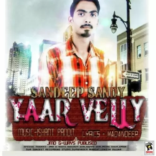 Yaar Velly Sandeep Sandy Mp3 Download Song - Mr-Punjab
